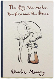 the-boy-the-mole-the-fox-and-the-horse-by-charlie-mackesy