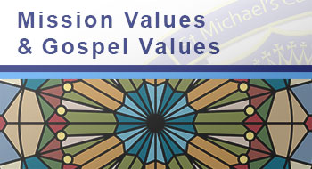 View the Mission Values and Gospel Values page